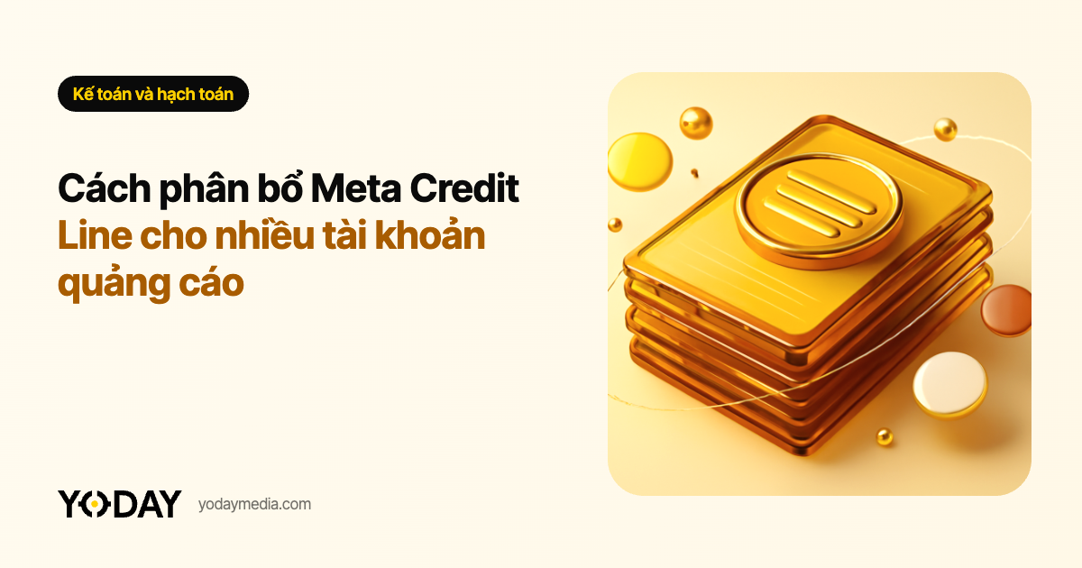 Cách phân bổ Meta Credit Line cho nhiều tài khoản quảng cáo