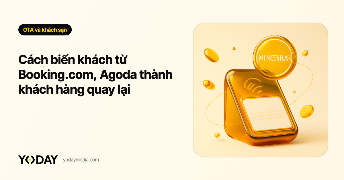 Cách biến khách từ Booking.com, Agoda thành khách hàng quay lại