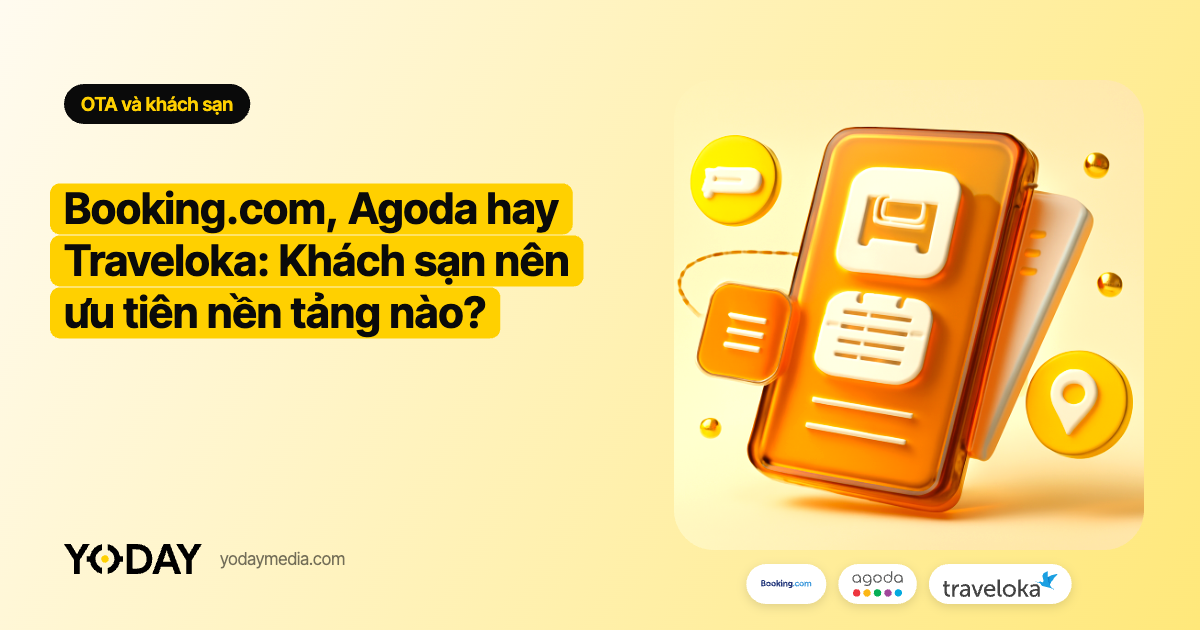 Booking.com, Agoda hay Traveloka: Khách sạn nên ưu tiên nền tảng nào?