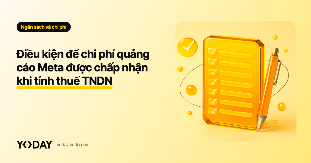 Điều kiện để chi phí quảng cáo Meta được chấp nhận khi tính thuế TNDN