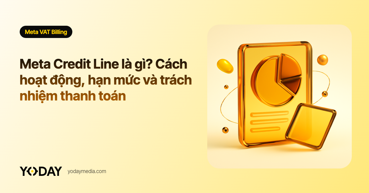 Meta Credit Line là gì? Cách hoạt động, hạn mức và trách nhiệm thanh toán