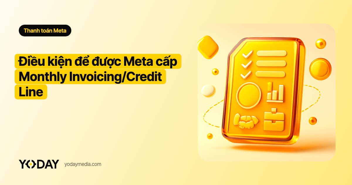 Điều kiện để được Meta cấp Monthly Invoicing/Credit Line